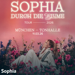 SOPHIA - "Durch die Blume" Tour 2026